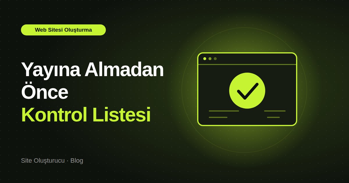 Web Sitesini Yayına Almadan Önce Kontrol Listesi