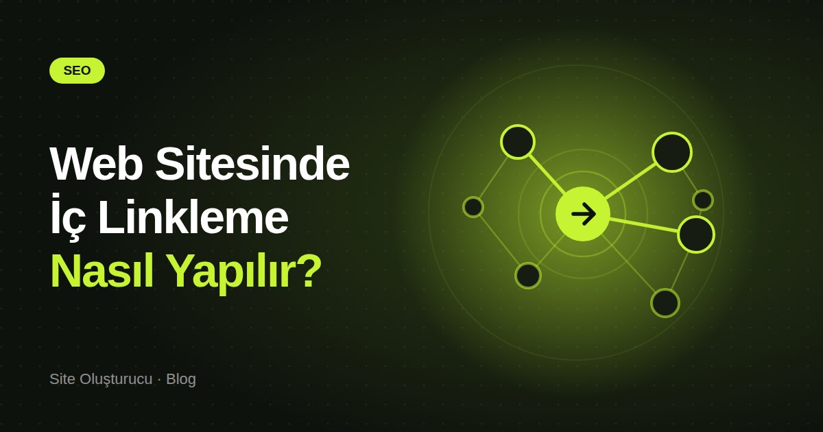 Web Sitesinde İç Linkleme Nasıl Yapılır?