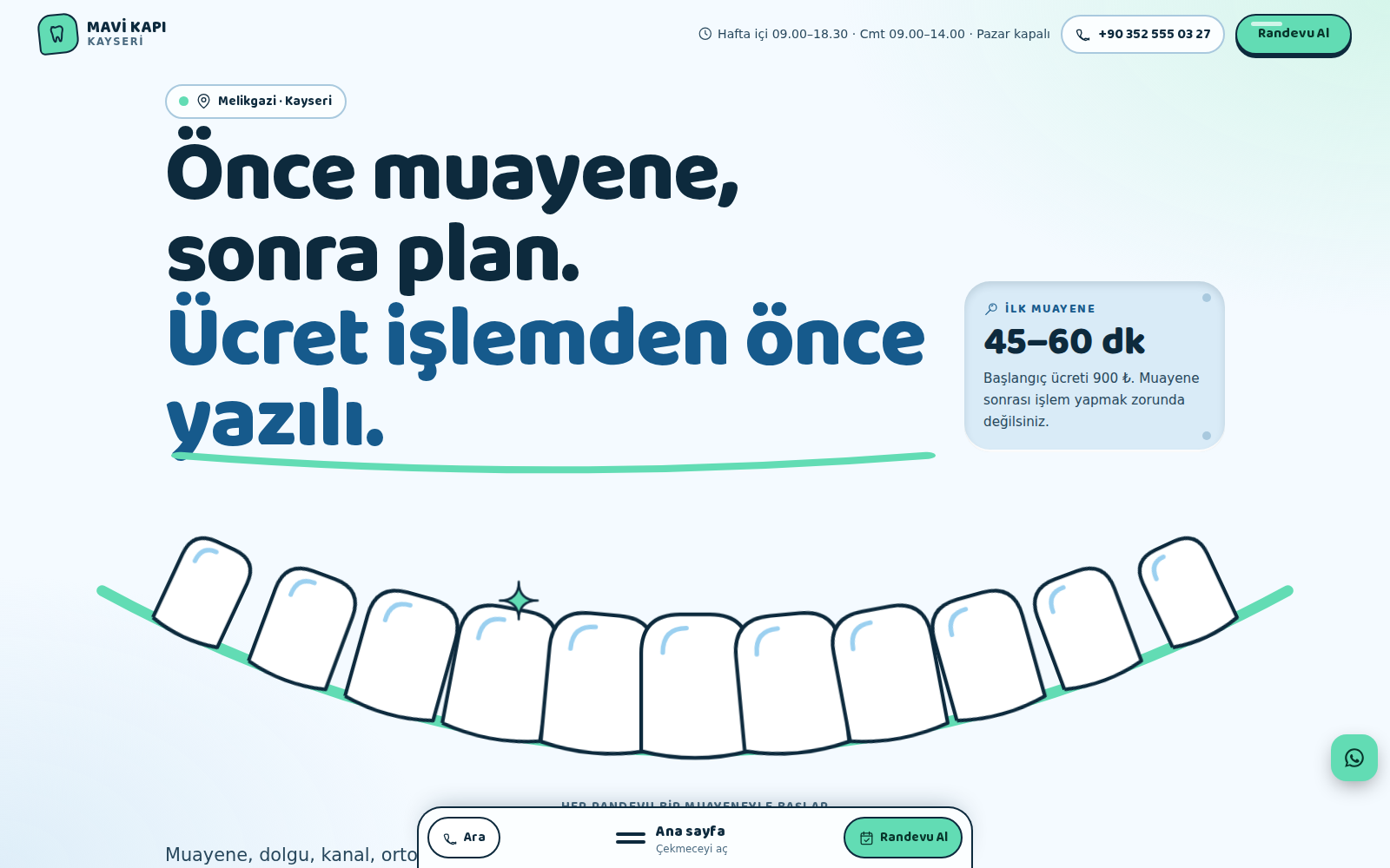 Gülüş teması ana sayfası: açık mavi zeminde çizilen gülüş hattı üzerinde diş dizisi, “Önce muayene, sonra plan” başlığı ve ilk muayene kartı.